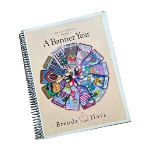 The Red Thread Presents A Banner Year by Brenda Hart 2002